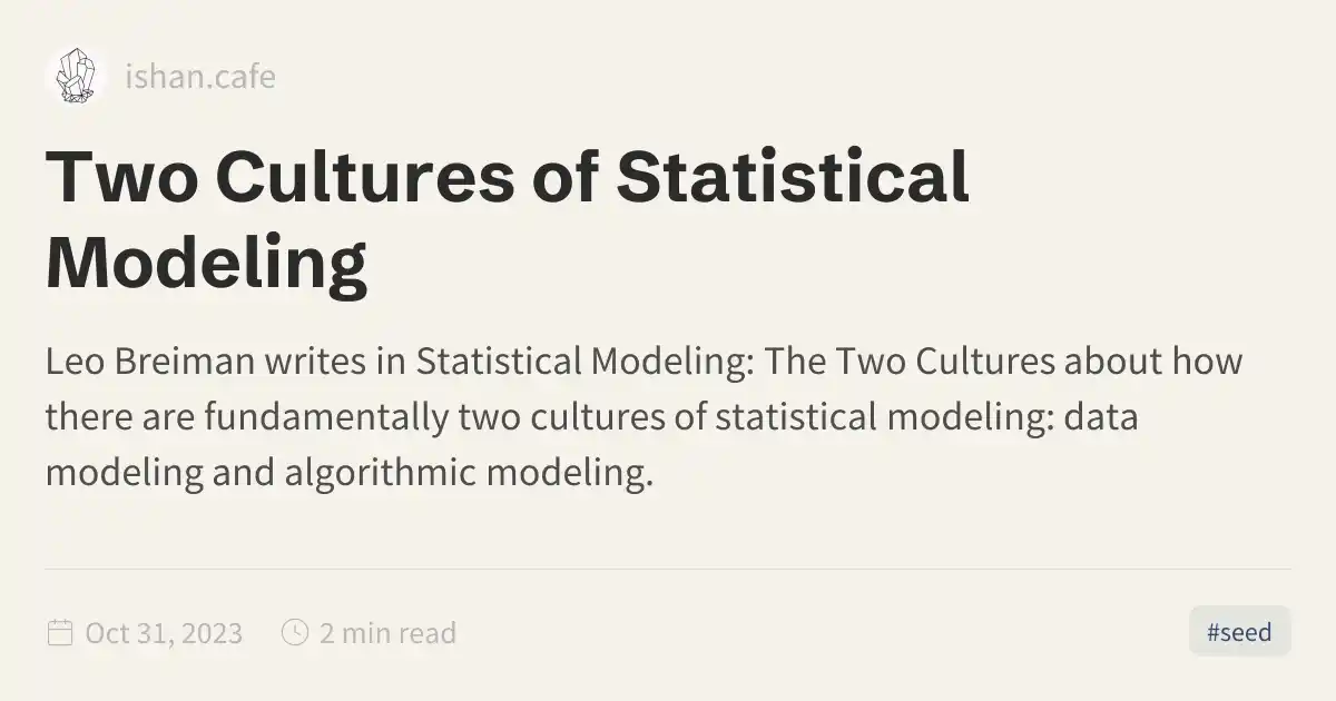 Two Cultures of Statistical Modeling